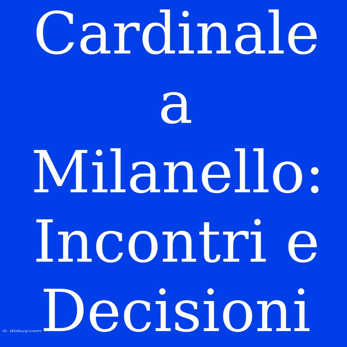 Cardinale A Milanello: Incontri E Decisioni