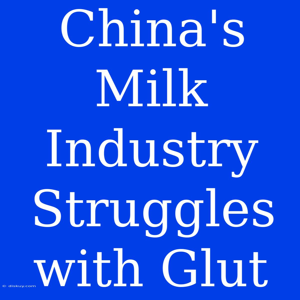 China's Milk Industry Struggles With Glut