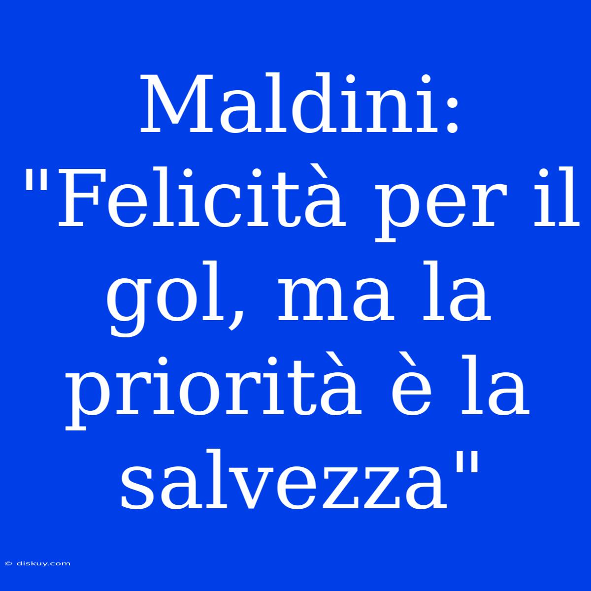 Maldini: 