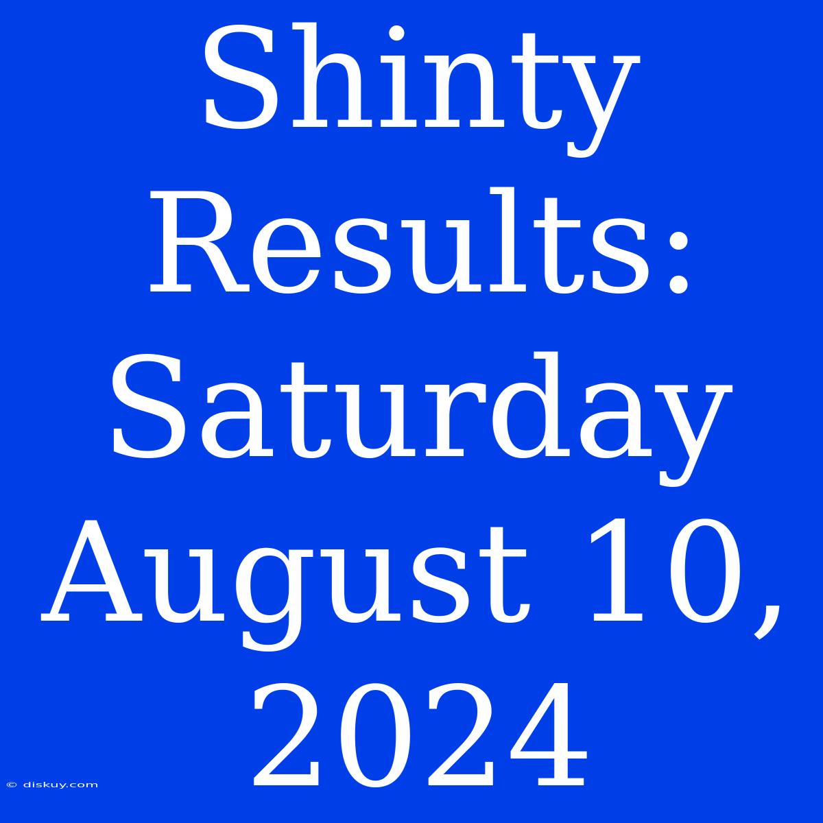 Shinty Results: Saturday August 10, 2024