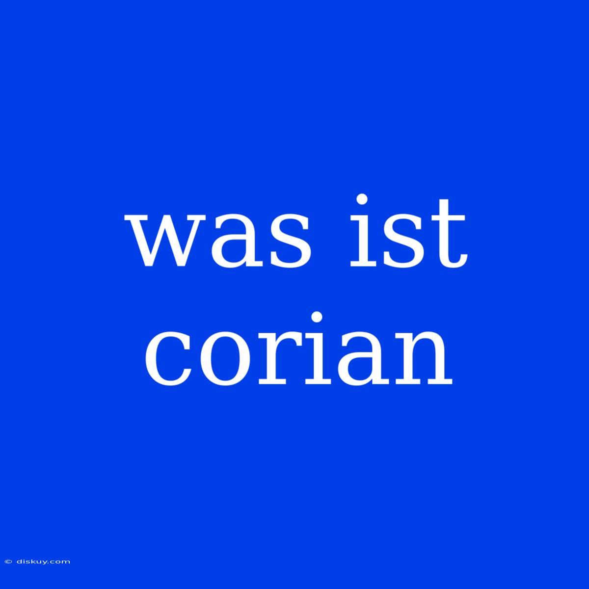 Was Ist Corian