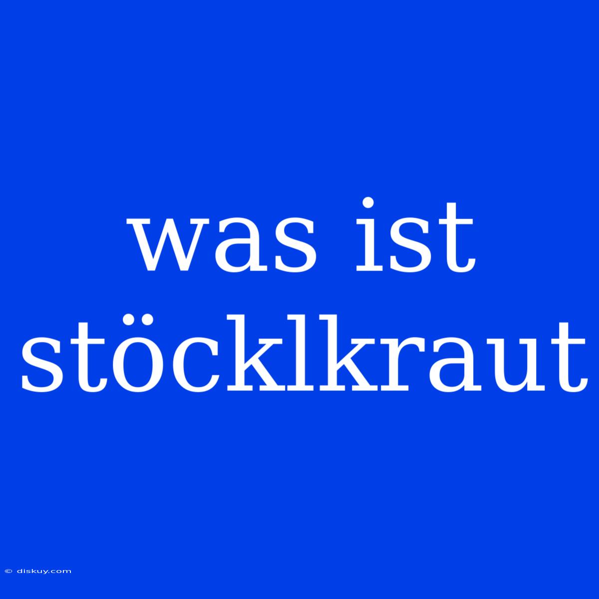 Was Ist Stöcklkraut