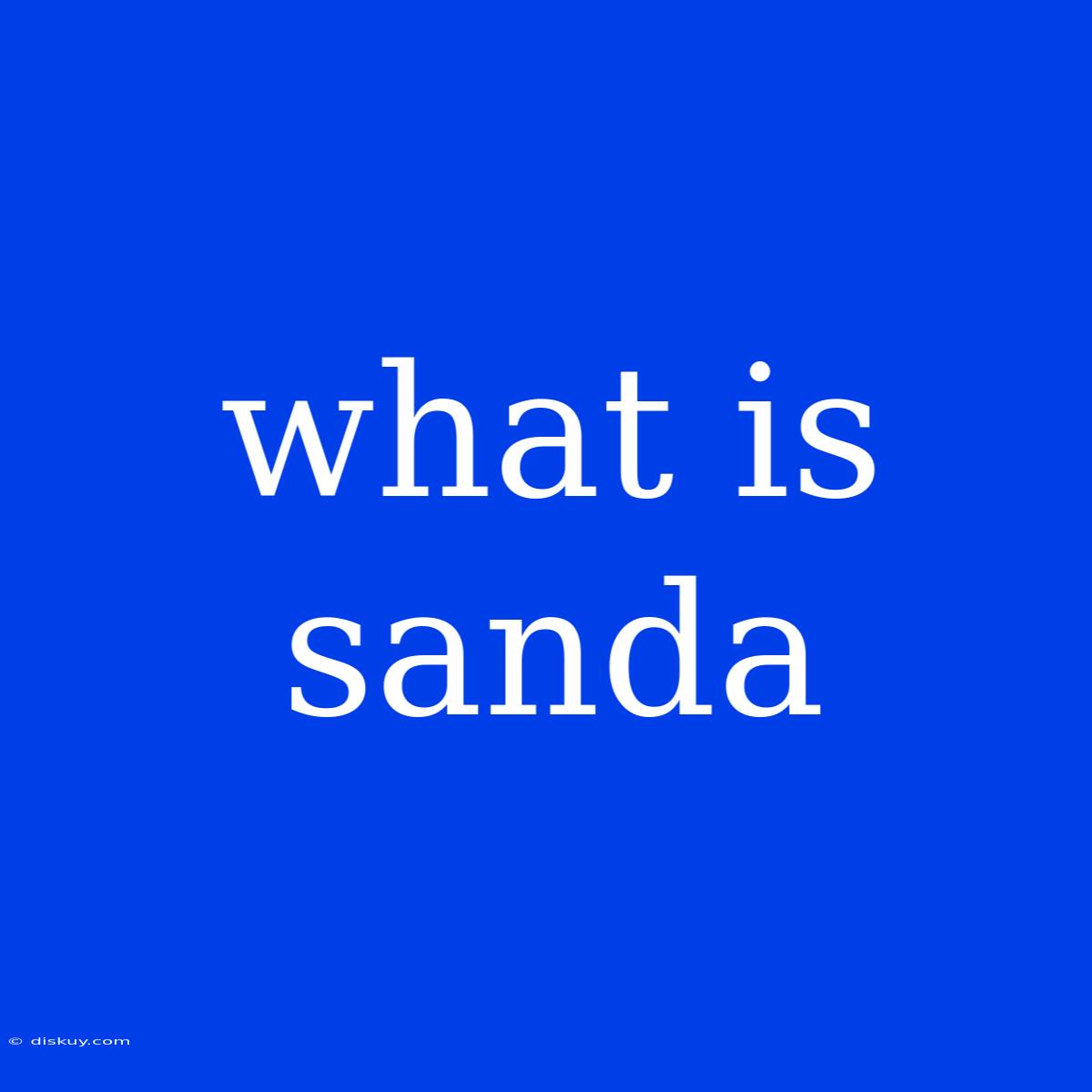 What Is Sanda